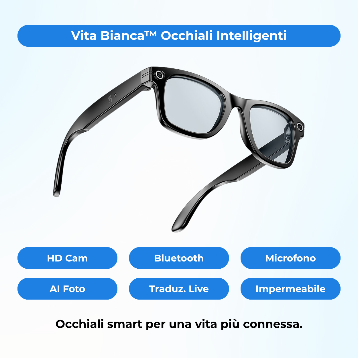 Vita Bianca™ Occhiali Intelligenti