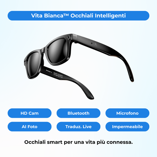 Vita Bianca™ Occhiali Intelligenti